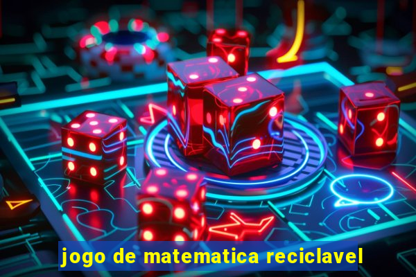 jogo de matematica reciclavel